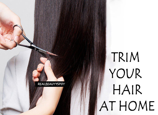 Own hair how trim to your How to