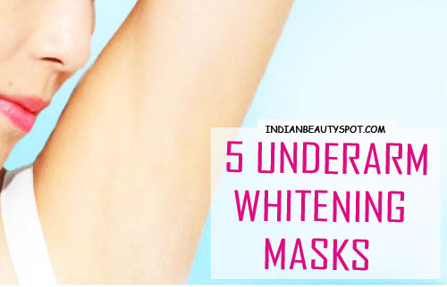 5 DIY Natural Underarm whitening Masks