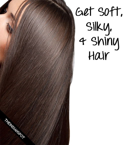 Get Soft, Silky, Shiny Hair with Easy Home Treatments
