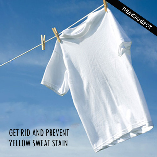 Get rid and prevent yellow sweat stain