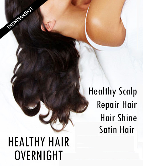 Overnight hair care – Wake Up with Perfect Healthy Hair