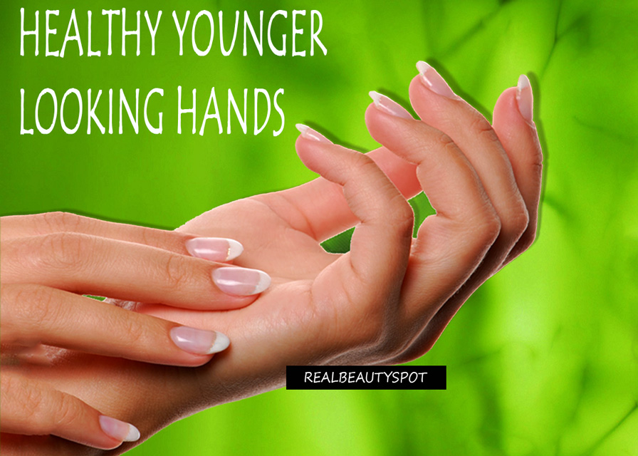 Easy ways for perfect healthy younger looking hands