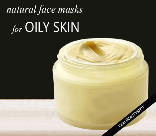oily skin with best homemade face masks