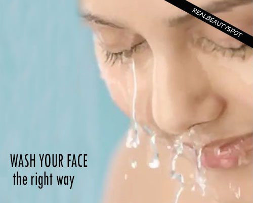 HOW TO WASH YOUR FACE THE RIGHT WAY