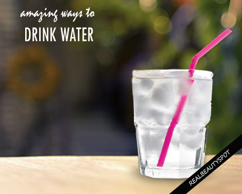 AMAZING WAYS TO DRINK WATER THAN USUAL