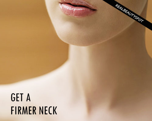 HOME REMEDIES TO GET A FIRMER NECK