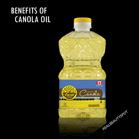 AMAZING BENEFITS OF CANOLA OIL
