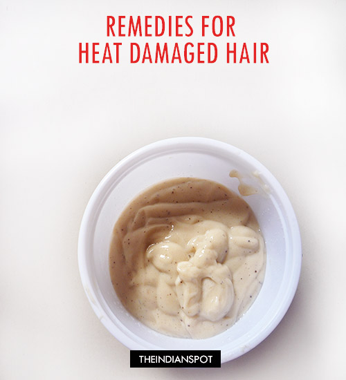 THE BEST NATURAL TREATMENTS FOR HEAT DAMAGED HAIR