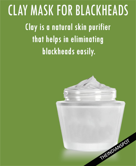 Clay mask for blackhead removal: