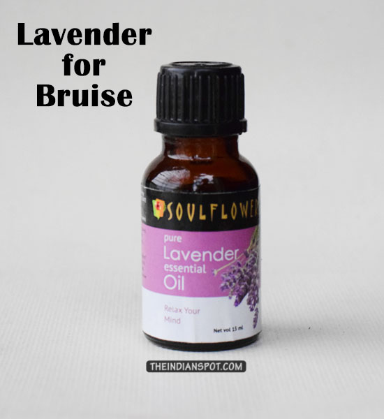 USE LAVENDER OIL TO GET RID OF BRUISE