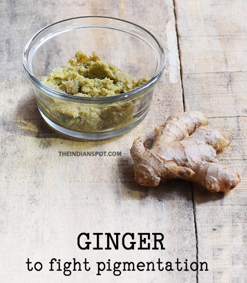 Ginger Can Help Fight Pigmentation The Indian Spot