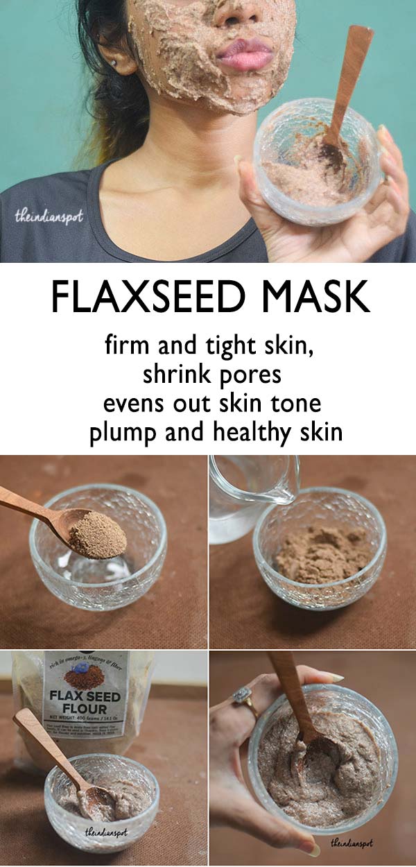 Firm, plump and tighten skin with flaxseed mask